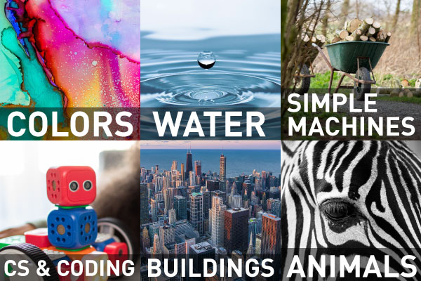 Colors, Water, Simple Machines, CS & Coding, Buildings, Animals