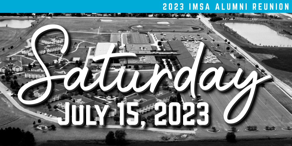 2023 IMSA Alumni Reunion